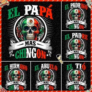 El Papa Mas Chingon PNG Bundle, Papa Latino PNG, Mexican Flag Papa Png, Spanish Dad Png, Dad Chicano PNG, Chingon Fathers Day Png