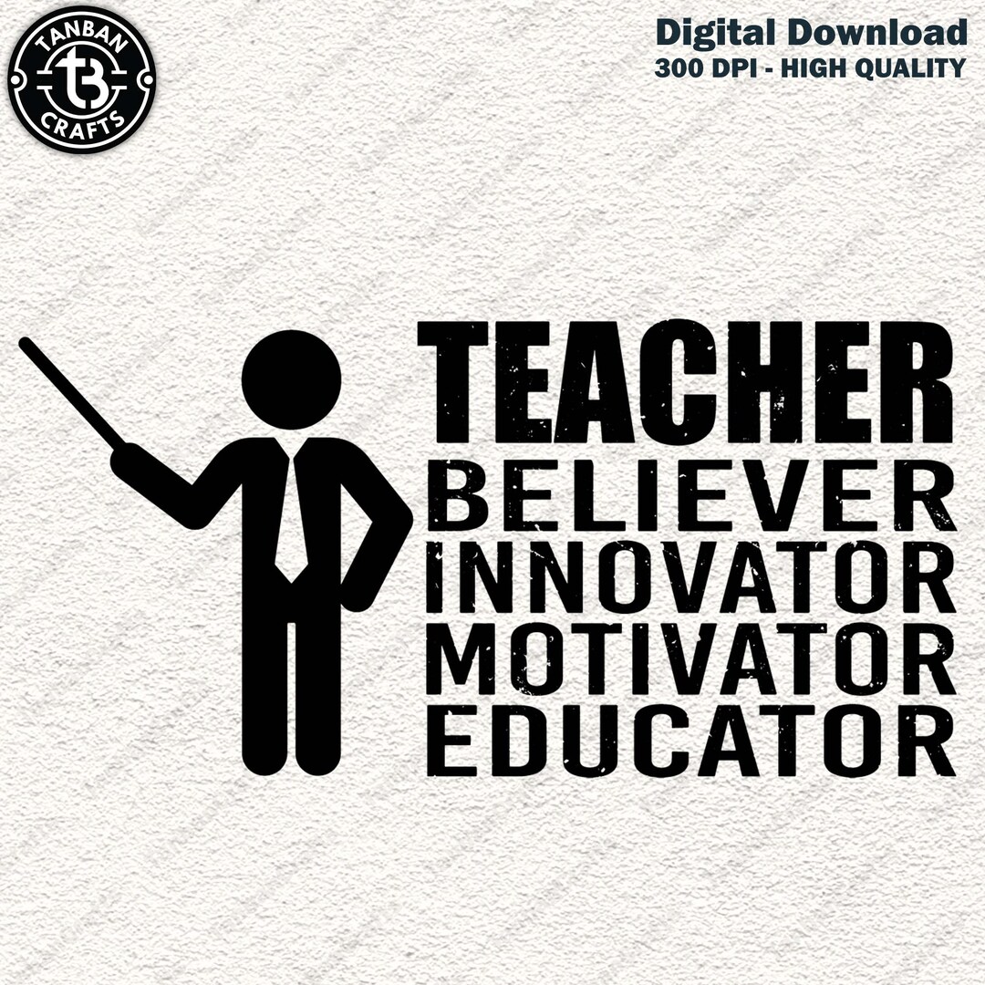 Teacher Believer Innovator Motivator Educator Svg, Design for Teachers ...