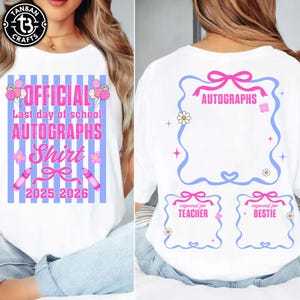 以下が含まれることがあります： ピンクと青で「OFFICIAL AUTOGRAPHS Shirt 2025-2026」と書かれた白いTシャツ。背中にはサイン用のフレームがあり、「TEACHER」と「BESTIE」用にスペースが確保されています。
