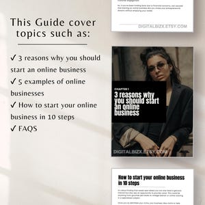 May include: A guide with a black and white design that covers topics such as starting an online business, examples of online businesses, and how to start an online business in 10 steps. The guide includes the text "3 reasons why you should start an online business" and "How to start your online business in 10 steps".