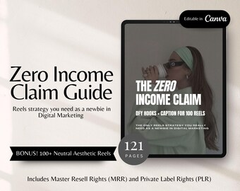 The Zero Income Claim Content Guide MRR PLR eBook 100 Done For You Reels Hooks and Captions Beginner Online Marketing Done For You Content