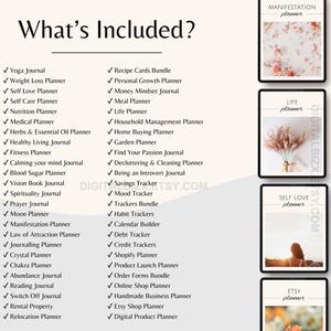 May include: A list of printable planner and journal templates for personal growth, organization, and self-care. The list includes titles like "Yoga Journal", "Weight Loss Planner", "Self Love Planner", "Self Care Planner", "Nutrition Planner", "Medical Planner", "Herbs & Essential Oil Planner", "Healthy Living Journal", "Fitness Planner", "Calming your mind Journal", "Blood Sugar Planner", "Vision Book Journal", "Spirituality Journal", "Prayer Journal", "Moon Planner", "Manifestation Planner", "Law of Attraction Planner", "Journaling Planner", "Crystal Planner", "Chakra Planner", "Abundance Journal", "Reading Journal", "Switch Off Journal", "Rental Property", "Relocation Planner", "Recipe Cards Bundle", "Personal Growth Planner", "Money Mindset Journal", "Meal Planner", "Life Planner", "Household Management Planner", "Home Buying Planner", "Garden Planner", "Find Your Passion Journal", "Decluttering & Cleaning Planner", "Being an Introvert Journal", "Savings Tracker", "Mood Tracker", "Trackers Bundle", "Habit Trackers", "Calendar Builder", "Debt Tracker", "Credit Trackers", "Shopify Planner", "Product Launch Planner", "Order Forms Bundle", "Online Shop Planner", "Handmade Business Planner", "Etsy Shop Planner", "Digital Product Planner". The image also shows several planner covers with floral designs.