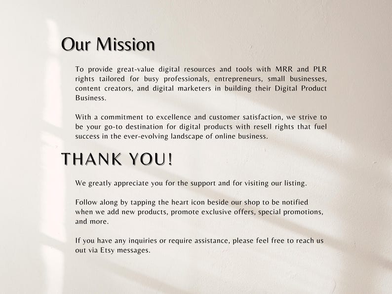 May include: Text on a beige background reads "Our Mission" and "THANK YOU!" The text describes providing digital resources and tools for entrepreneurs and digital marketers. It also thanks customers for their support and encourages them to follow the shop.