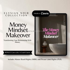 Money Mindset Makeover with Master Resell Right and Private Label Rights Business Mindset Wellbeing Mindset Coaching Digital Marketing Guide