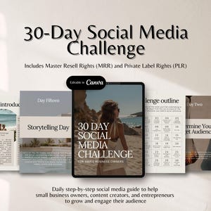 May include: A digital product titled "30-Day Social Media Challenge" with the text "Editable in Canva." The image includes a woman on a beach, a daily guide, and the text "For Small Business Owners." The guide helps entrepreneurs grow and engage their audience.