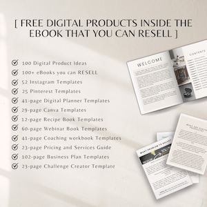 May include: A checklist of digital products included in an ebook, such as 100 digital product ideas, 100+ ebooks, 52 Instagram templates, 25 Pinterest templates, 41-page digital planner templates, 29-page Canva templates, 12-page recipe book templates, 60-page webinar book templates, 41-page coaching workbook templates, 23-page pricing and services guide, 102-page business plan templates, and 23-page challenge creator template.