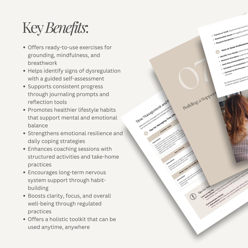May include: A collection of beige and white printed papers, one with the title "Building a Support System" and the number "07". The papers list key benefits, including exercises for grounding, mindfulness, and breathwork.