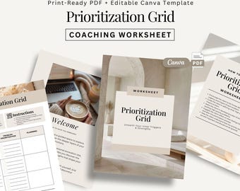 Op de afbeelding: Een verzameling afdrukbare werkbladen met de titel "Prioritization Grid" met de tekst "Coaching Worksheet". De pagina's hebben een neutraal kleurenschema met tekst en afbeeldingen. De afbeelding bevat de tekst "Print-Ready PDF + Editable Canva Template."
