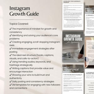 May include: An Instagram Growth Guide for beginners. The guide covers topics such as mindset, audience problems, reels, engagement strategies, reel structure, hashtags, captions, and daily posting strategies. The cover features the title in a stylish font.