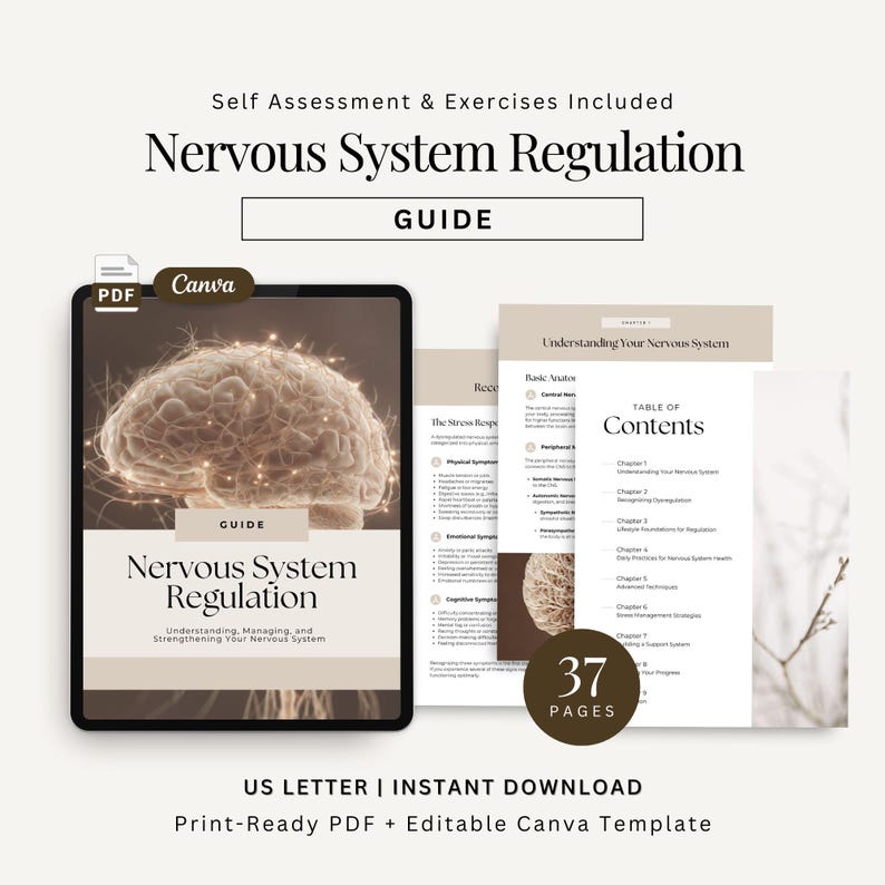 May include: A digital guide on Nervous System Regulation, shown on a tablet and printed pages. The guide includes self-assessment and exercises. The cover features a brain illustration and the text "Nervous System Regulation". The guide is 37 pages and available as a print-ready PDF.