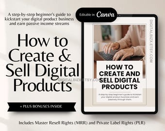 How To Create and Sell Digital Products guide with Master Resell Rights MRR and Private Label Rights PLR, Done For You eBook To Resell