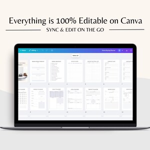 May include: A screenshot of a laptop displaying a Canva design with the text "Everything is 100% Editable on Canva" and "SYNC & EDIT ON THE GO". The design includes multiple pages of a home buying planner, including sections for "Dream Home Wishlist", "Must-Have Features", "Budget & Finances", "Mortgage Calculator", "Contact List", "Offers & Negotiations", "Closing Costs", "Moving Checklist", "Home Improvement Planner", "Project Planner", and "Moving Expenses".