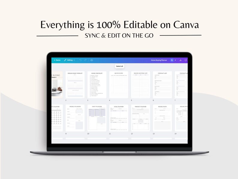 May include: A screenshot of a laptop displaying a Canva design with the text "Everything is 100% Editable on Canva" and "SYNC & EDIT ON THE GO". The design includes multiple pages of a home buying planner, including sections for "Dream Home Wishlist", "Must-Have Features", "Budget & Finances", "Mortgage Calculator", "Contact List", "Offers & Negotiations", "Closing Costs", "Moving Checklist", "Home Improvement Planner", "Project Planner", and "Moving Expenses".
