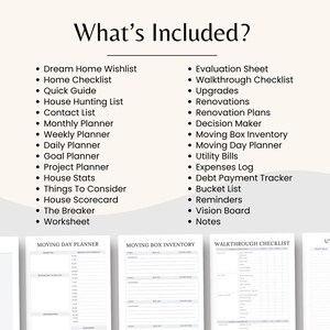 May include: A list of printable checklists and planners for home buying and moving. The list includes items like a dream home wishlist, home checklist, quick guide, house hunting list, contact list, monthly planner, weekly planner, daily planner, goal planner, project planner, house stats, things to consider, house scorecard, the breaker, worksheet, evaluation sheet, walkthrough checklist, upgrades, renovations, renovation plans, decision maker, moving box inventory, moving day planner, utility bills, expenses log, debt payment tracker, bucket list, reminders, vision board, and notes.
