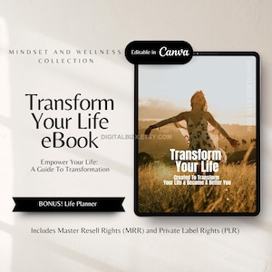 May include: A digital product cover for an ebook titled "Transform Your Life" featuring a woman standing in a field with her arms outstretched. The ebook is described as a guide to transformation and includes a bonus life planner. The cover is editable in Canva and includes master resell rights (MRR) and private label rights (PLR).
