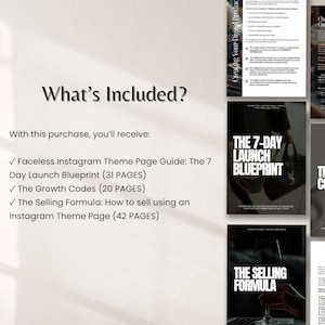 Może przedstawiać: Obraz pakietu produkt&oacute;w cyfrowych z tekstem "What's Included?" i listą przewodnik&oacute;w: Faceless Instagram Theme Page Guide, 7-Day Launch Blueprint (31 stron), The Growth Codes (20 stron) i The Selling Formula (42 strony).