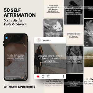 May include: A digital product mockup featuring 50 self-affirmation social media posts and stories. The image includes a smartphone and several square graphics with inspirational quotes in black and white, with the text "50 SELF AFFIRMATION Social Media Posts & Stories".
