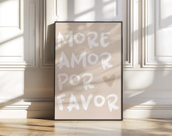 More Amor Por Favor Print, Beige Neutral Love Quote Wall Art (Digital Download)