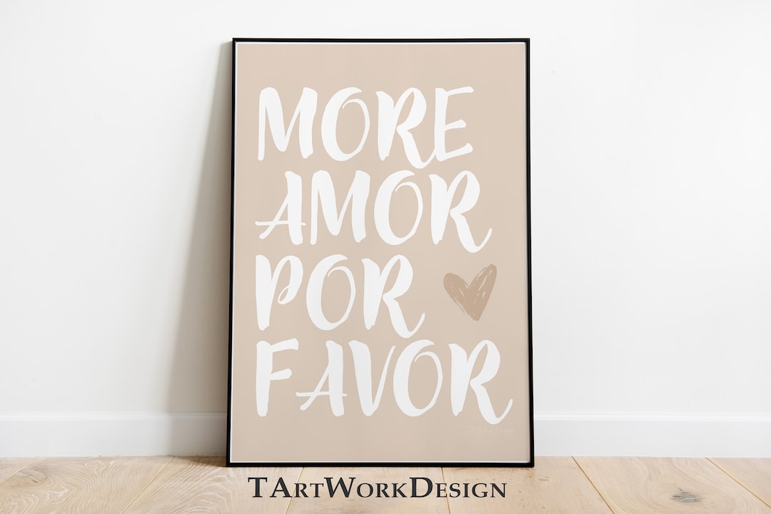 More Amor Por Favor Inspirational Wall Art Love Poster Spanish Quote