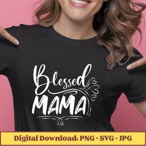 Blessed Mama SVG PNG, mama leopard png, momlife, mom life svg, mom svg, cheetah mom svg, mommy svg Printable, Cricut & Silhouette cut files