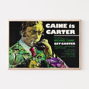 Zdobądź plakat filmowy Carter: Michael Caine, brytyjski gangsterski film artystyczny