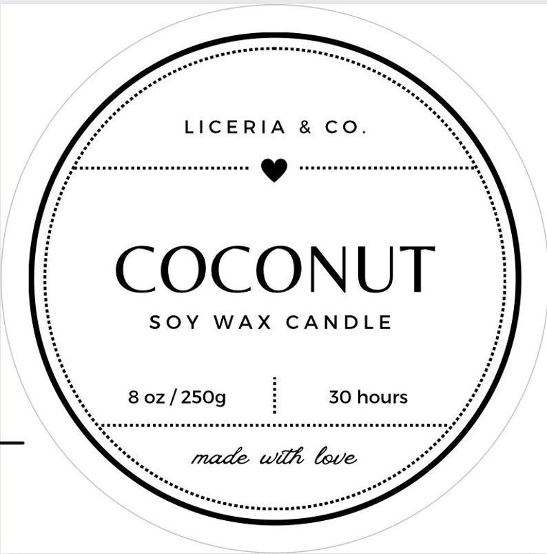 May include: A white round candle label with black text and a black heart. The label reads "LICERIA & CO." "COCONUT" "SOY WAX CANDLE" "8 oz / 250g" "30 hours" "made with love".