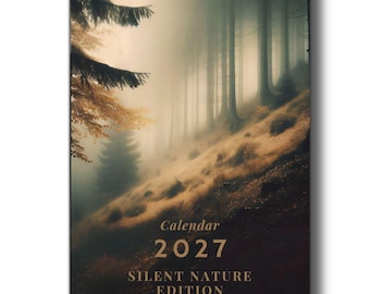 The tranquility of nature wall calendar 2027 with dreamy nature motifs in vintage style, calm melancholic landscapes and forest aesthetics