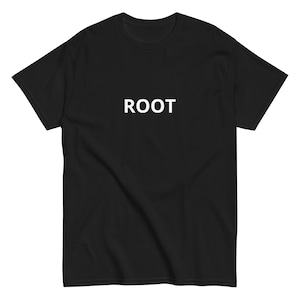 May include: Black t-shirt with the word "ROOT" printed in white on the front.