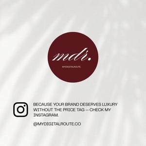 May include: A burgundy circle with the letters "mdr." in white script, with "MYDIGITALROUTE" below. An Instagram logo is at the bottom left, with text: "BECAUSE YOUR BRAND DESERVES LUXURY WITHOUT THE PRICE TAG - CHECK MY INSTAGRAM. @MYDIGITALROUTE.CO."
