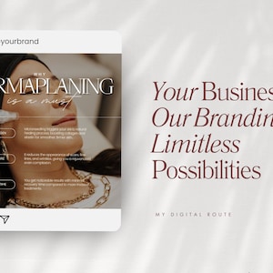 May include: A social media post promoting dermaplaning services. The post features a woman receiving a dermaplaning treatment, with text highlighting the benefits of the procedure, such as increased collagen production, improved texture, and reduced downtime. The post also includes the text "Your Business, Our Branding, Limitless Possibilities" and "MY DIGITAL ROUTE".