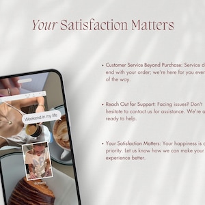 May include: A smartphone displays a photo with the text "Weekend in my life" and a smaller photo of a person. The text "Your Satisfaction Matters" is at the top, with bullet points about customer service.