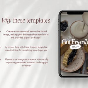 May include: A smartphone displays a food image with the text "Gut Friendly Foods." The phone is on a light background with text that reads "Why these templates" and bullet points about brand image, time-saving, and Instagram presence.