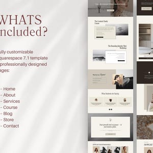 May include: A digital design showcasing a Squarespace 7.1 template. The image includes website mockups with text such as "What's Included?" and "Home, About, Services, Course, Blog, Store, Contact." The design features a neutral color palette.