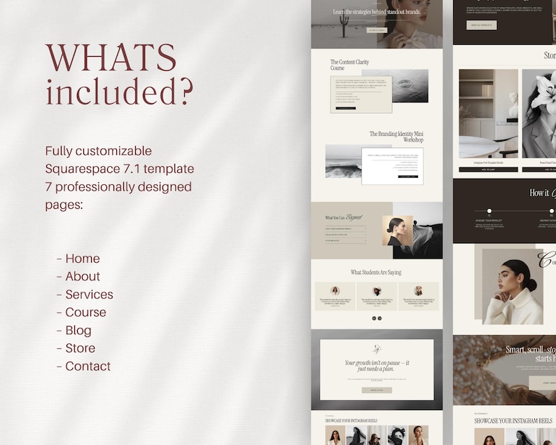 May include: A digital design showcasing a Squarespace 7.1 template. The image includes website mockups with text such as "What's Included?" and "Home, About, Services, Course, Blog, Store, Contact." The design features a neutral color palette.