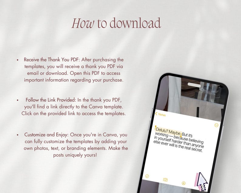 May include: A smartphone displays a note with the text "Delulu? Maybe. But it's working&mdash;because believing in yourself harder than anyone else ever will is the real secret." Instructions on how to download templates are also visible.