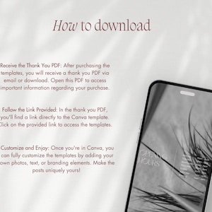 May include: A white background with brown text explaining how to download digital templates. The text includes the words "Thank You PDF", "Canva", "Customize and Enjoy", and "Opening Hours". A black and white image of a phone screen with the text "Opening Hours" is shown on the right side of the image.