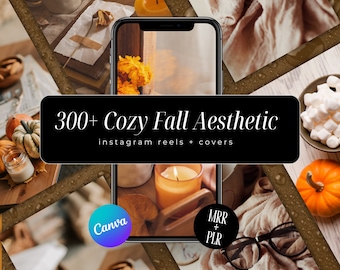 May include: A collage of images featuring fall aesthetic themes, including pumpkins, candles, and cozy blankets. The text "300+ Cozy Fall Aesthetic" is displayed in a black rectangle, with the words "instagram reels + covers" below. The text "Canva" is displayed in a blue and purple circle, and the text "MRR + PLR" is displayed in a white circle with a black outline.
