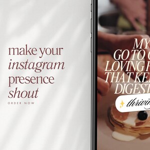 May include: A smartphone screen displays text in a serif font: "make your instagram presence shout" and "ORDER NOW". The right side shows pancakes with syrup and the words "MY GO TO GUT LOVING FOOD THAT KEEP MY DIGESTION thriving".