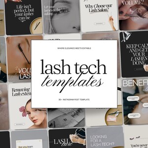 May include: A collection of Instagram post templates for lash technicians. The central image features the text "lash tech templates" in a stylish font. Surrounding images showcase lash services, beauty tips, and salon promotions, with a focus on eye care and lash extensions.