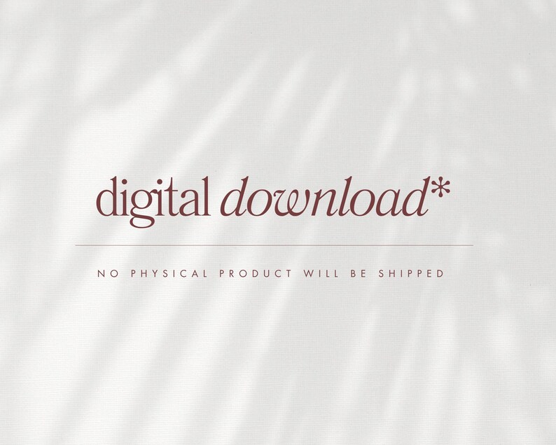 Puede incluir: Imagen creada digitalmente con las palabras "digital download*" en una fuente de escritura burdeos. Debajo del texto hay una l&iacute;nea gris fina y, debajo, el texto "NO PHYSICAL PRODUCT WILL BE SHIPPED" en una fuente sans-serif m&aacute;s peque&ntilde;a.