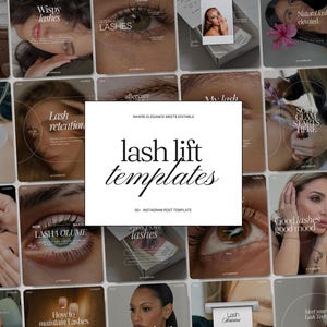 May include: A collection of digital social media templates for lash services, featuring a central white rectangular graphic with the black text "lash lift templates" and "50+ INSTAGRAM POST TEMPLATE" displayed over a grid of various beauty images.