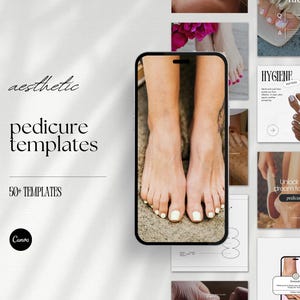 Peut inclure: Modèles de pédicure esthétiques affichés sur un écran de smartphone, avec le texte "aesthetic pedicure templates" et "50+ templates". L'image comprend un gros plan de pieds avec du vernis à ongles blanc et d'autres images liées à la pédicure.