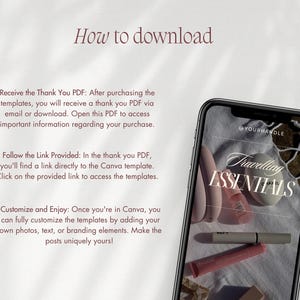 Puede incluir: Un gr&aacute;fico de instrucciones titulado How to download con tres pasos con vi&ntilde;etas para acceder a plantillas de Canva. Un tel&eacute;fono inteligente muestra una plantilla de publicaci&oacute;n de redes sociales con el texto Travelling ESSENTIALS y cosm&eacute;ticos.