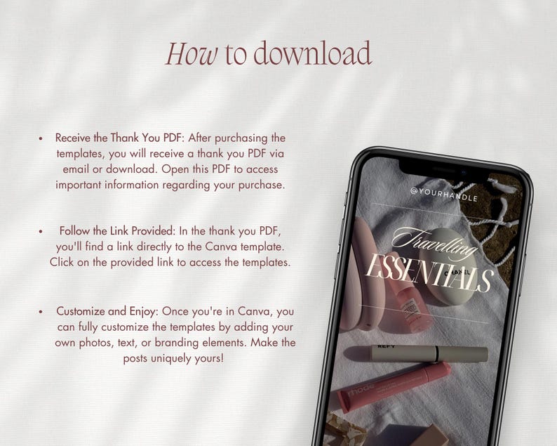 Puede incluir: Un gr&aacute;fico de instrucciones titulado How to download con tres pasos con vi&ntilde;etas para acceder a plantillas de Canva. Un tel&eacute;fono inteligente muestra una plantilla de publicaci&oacute;n de redes sociales con el texto Travelling ESSENTIALS y cosm&eacute;ticos.