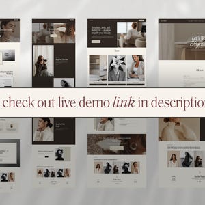 May include: A collection of website mockups with a neutral color palette. The designs feature images of women, text, and various layout styles. The phrase "check out live demo link in description" is displayed in a burgundy font.