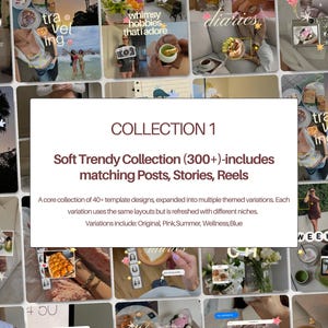 Op de afbeelding: Een digitale marketing-sjablooncollectie met een wit centraal informatievak met de tekst COLLECTION 1, Soft Trendy Collection (300+)-includes matching Posts, Stories, Reels, en een kerncollectie van 40+ sjabloonontwerpen.