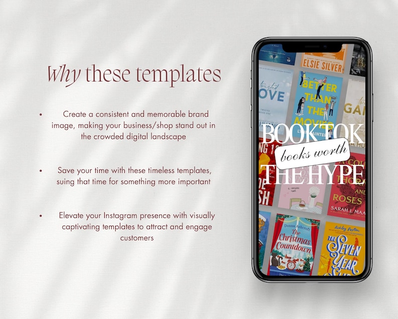 May include: A smartphone displays a collection of book covers with the text "BOOKTOK books worth THE HYPE." The image also includes the text "Why these templates" and bullet points about creating a brand image, saving time, and elevating Instagram presence.