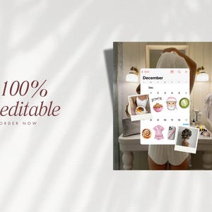 May include: The image features a digital calendar displaying the month of December, with various icons and images overlaid. The text "100% editable" and "ORDER NOW" are also visible. The background shows a bathroom setting.