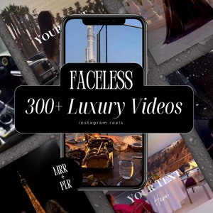 May include: A collage of images showcasing luxury lifestyle content. The text "FACELESS 300+ Luxury Videos instagram reels" is displayed in a black box. The images include a car interior, a cityscape, a table setting, and a woman in a red dress.