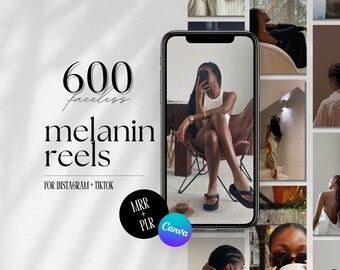 May include: A collage of images featuring people of color with a phone screen displaying the text "600 faceless melanin reels for Instagram + TikTok MRR + PLR Canva".